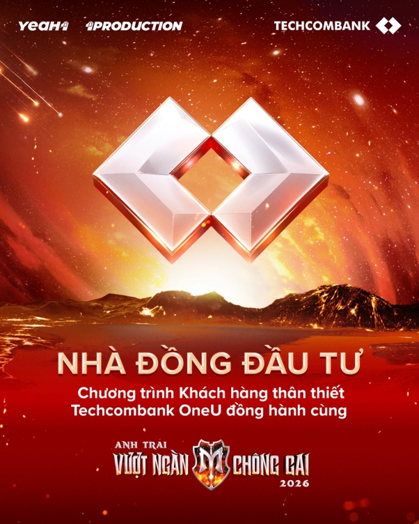 Techcombank và Chương trình Khách hàng thân thiết Techcombank OneU là Nhà Đồng Đầu Tư của Anh Trai Vượt Ngàn Chông Gai mùa 2