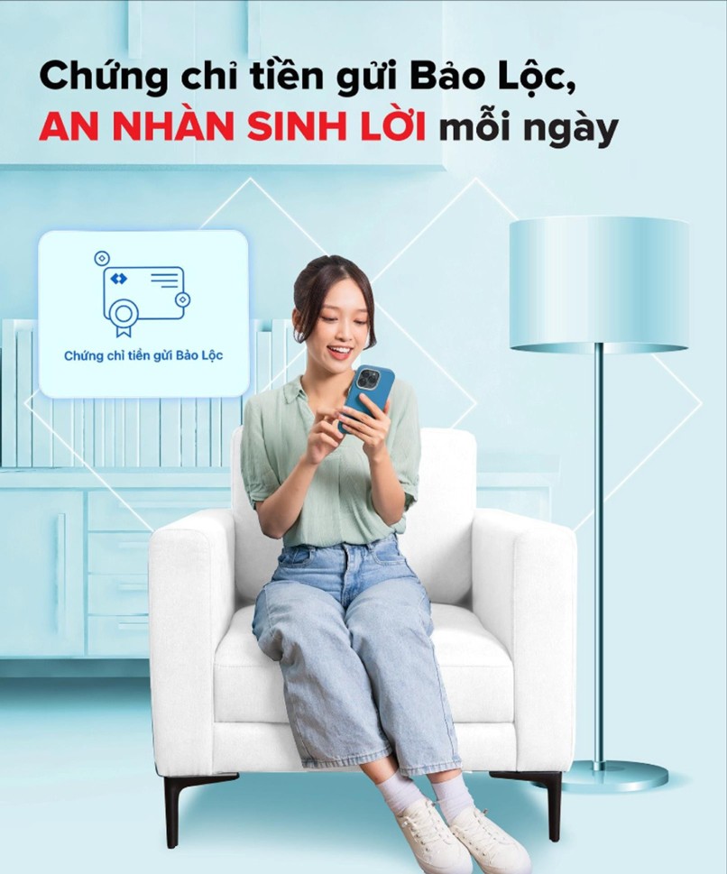 Sinh lãi mỗi ngày với Chứng chỉ tiền gửi Bảo Lộc.