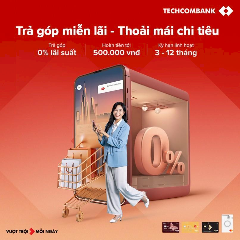 Mở thẻ tín dụng Techcombank, ưu đãi mua sắm thả ga, trả góp 0 phần trăm tại tất cả các đối tác.