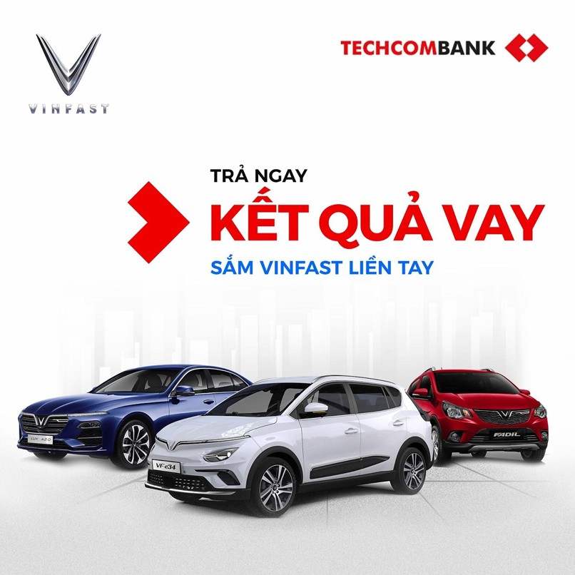 Sở hữu xe ô tô Vinfast đơn giản hơn khi lựa chọn giải pháp Vay mua ô tô của Techcombank.