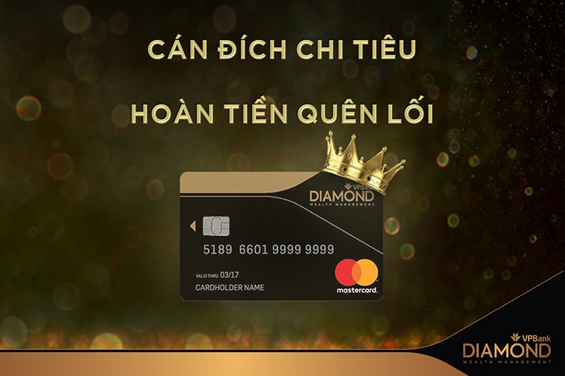 Thẻ tín dụng VPBank Diamond World hoàn tiền cho mỗi chi tiêu trên toàn quốc.