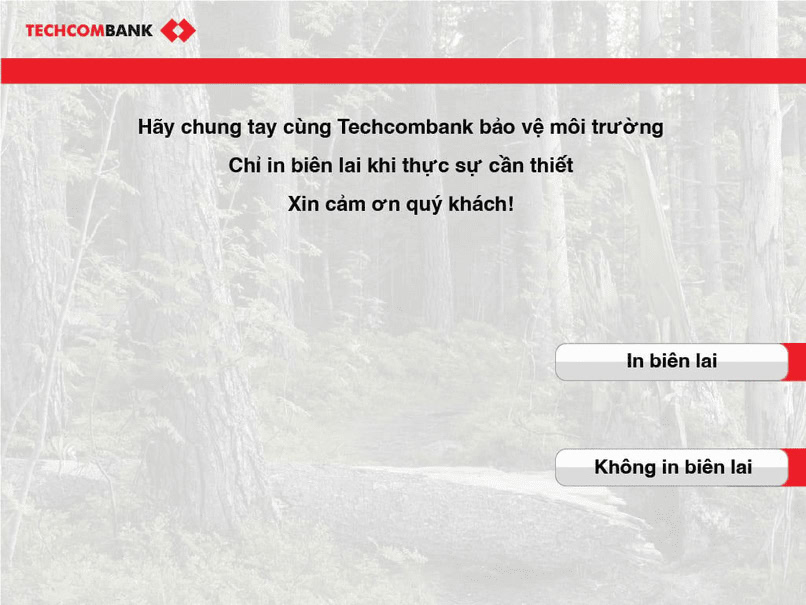 Chọn in biên lai hoặc không. 