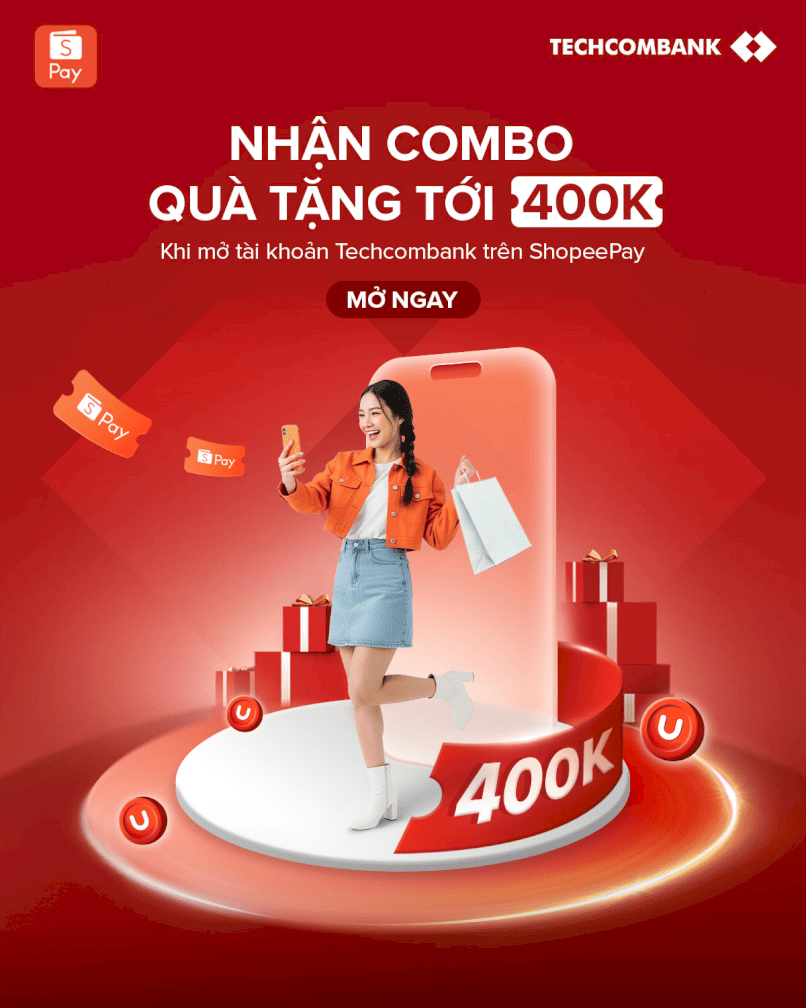 Mở tài khoản Techcombank trên ví ShopeePay, nhận quà tặng tới 400,000 VND.