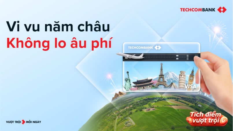 Vi vu Năm Châu không lo âu chi phí với ưu đãi từ thẻ Techcombank