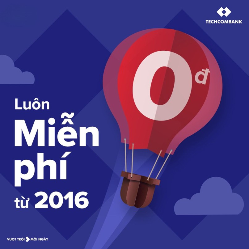 Techcombank - Luôn miễn phí từ 2016.