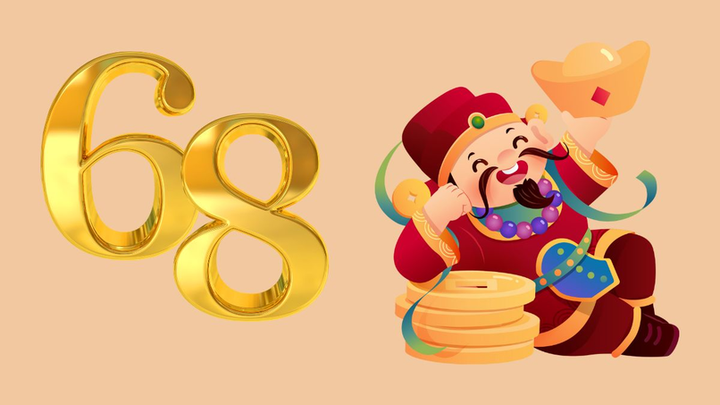 Số 68 có ý nghĩa Lộc Phát.